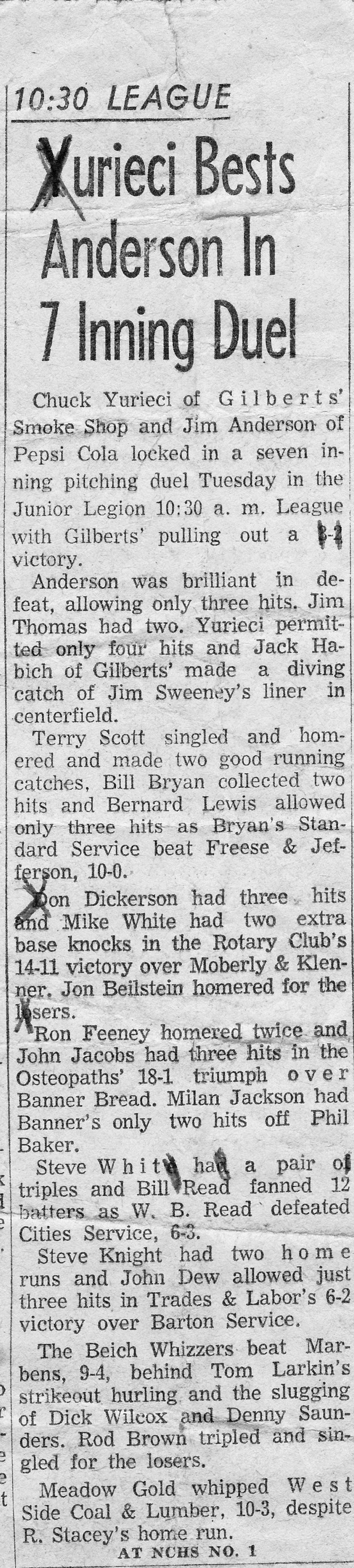 My greatest brush with fame had to be in 1957. Without being exposed to baseball as a youngster except for what Norton taught me on the playground, I was nevertheless able to negotiate a diving catch that preserved Chuck Yurieci&rsquo;s 3-2 victory over Pepsi Cola.  Chuck made headlines and went on to HS baseball excellence.  No wonder he was in the first line of donors for this web site.